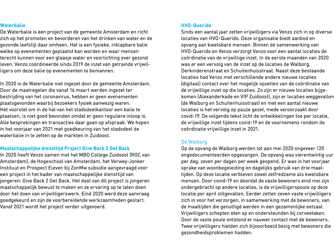   Waterbalie De Waterbalie is een project van de gemeente Amsterdam en richt zich op het promoten en bevorderen van h   